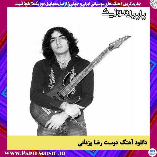 دانلود آهنگ دوست از رضا یزدانی